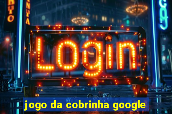 jogo da cobrinha google